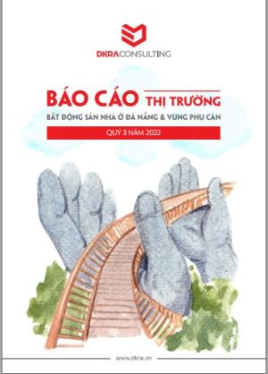 Báo cáo thị trường bất động sản nhà ở Đà Nẵng và vùng phụ cận Q3. 2022