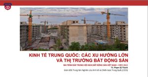 Kinh tế Trung Quốc: Các xu hướng lớn và thị trường bất động sản