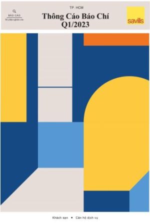 Báo cáo nghiên cứu thị trường Quý 1 2023 Savills Khách Sạn và Căn hộ dịch vụ Tp. Hồ Chí Minh