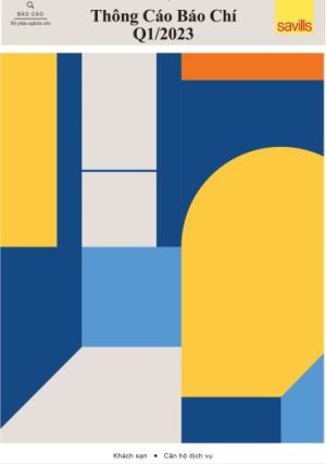 Báo cáo nghiên cứu thị trường Quý 1 2023 Savills